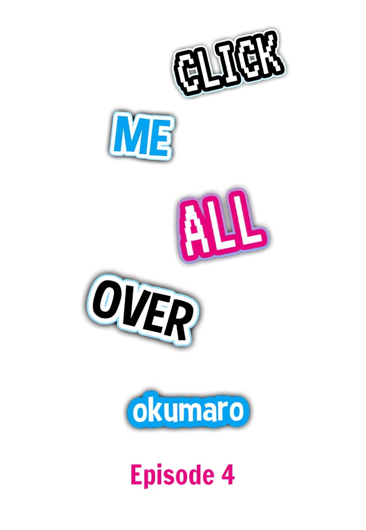 18+ Click Me All Over Chapter 4 page 1