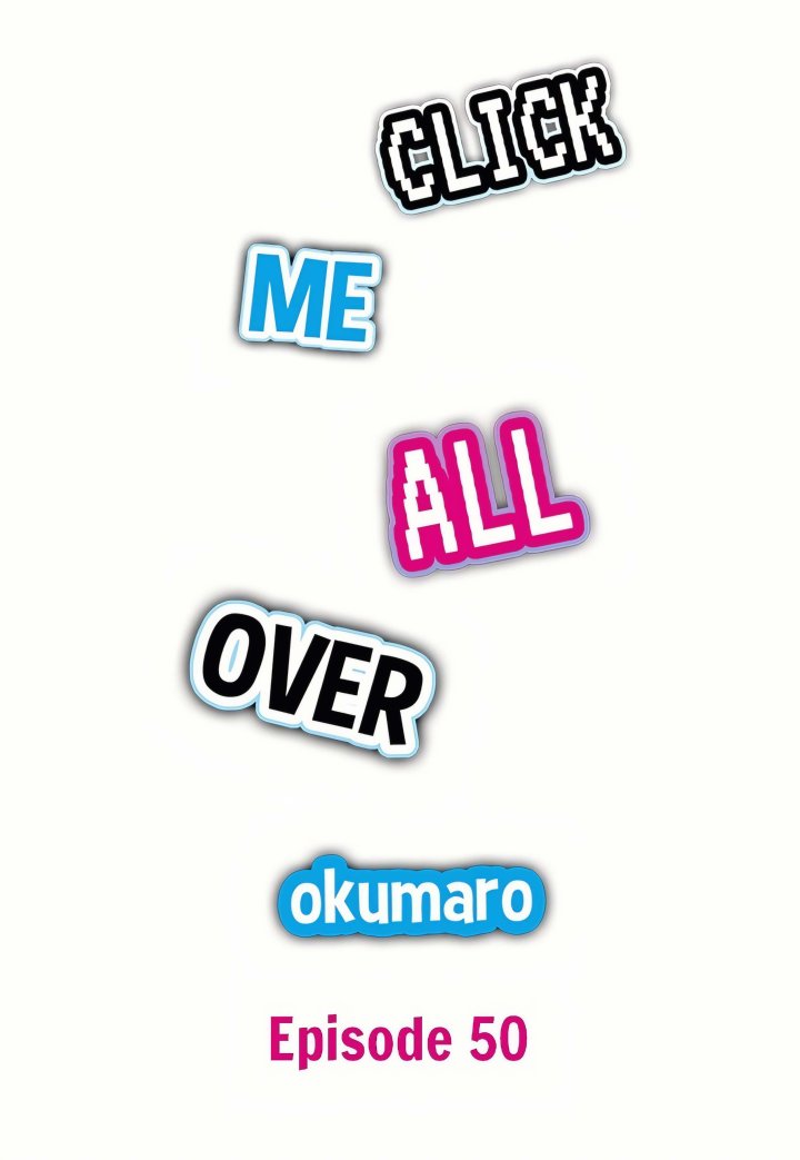 18+ Click Me All Over Chapter 50 page 1