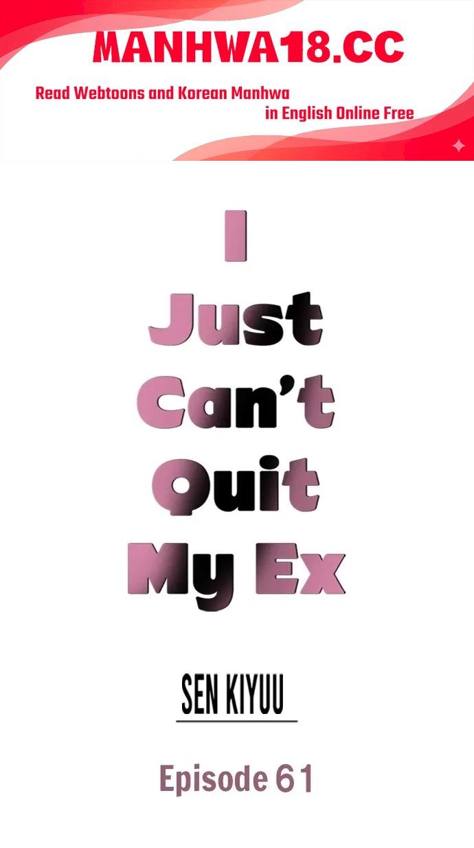 18+ I Just Can’t Quit My Ex Chapter 61 page 1