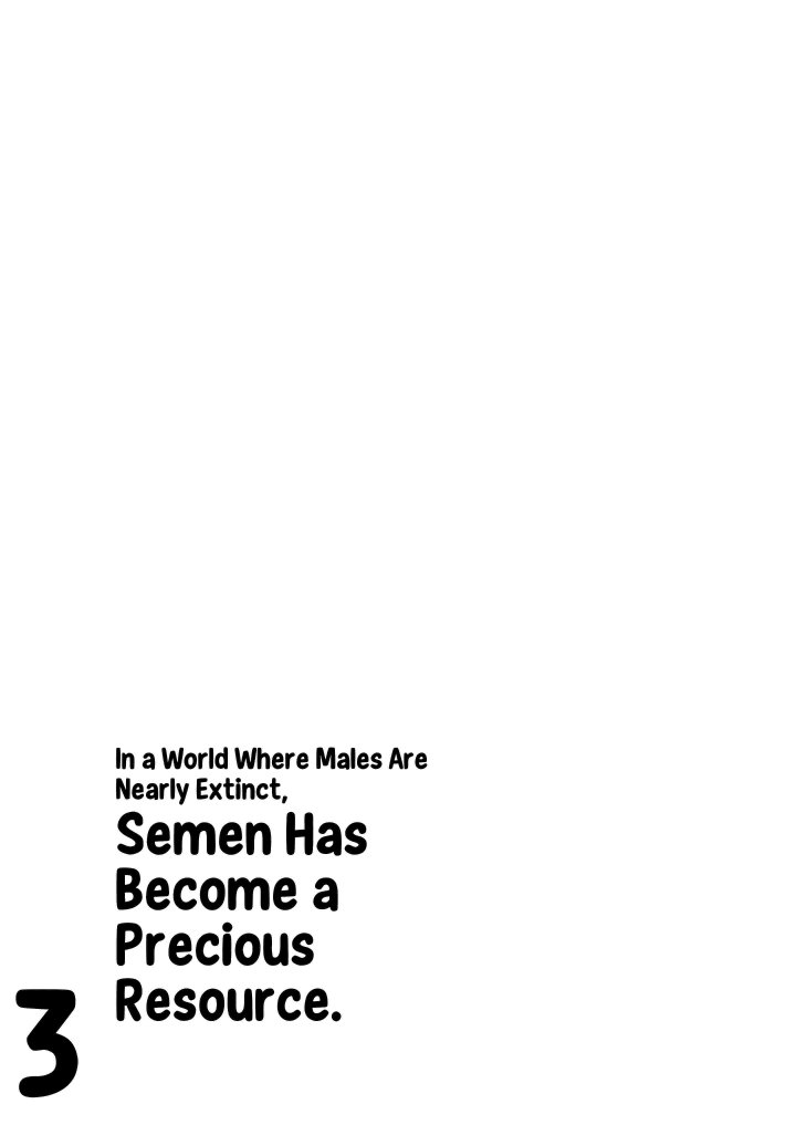 18+ In a World Where Males Are Nearly Extinct, Semen Has Become a Precious Resource Chapter 29 page 70