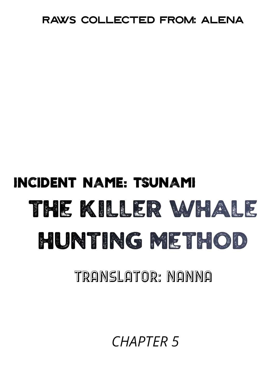 Incident Name: Tsunami: Killer Whale Hunting Method Chapter 5 page 1